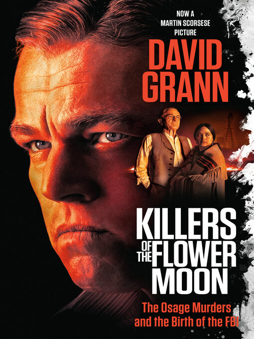 David Grann创作的Killers of the Flower Moon作品的详细信息 - 需进入等候名单
